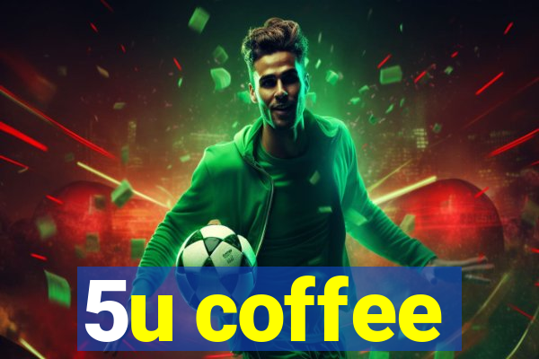 5u coffee